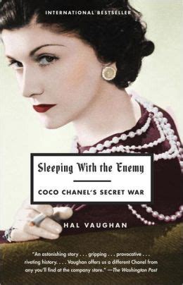 Sleeping with the Enemy: Coco Chanel's Secret War.